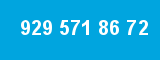 929 571 86 72